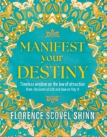 Manifest Your Destiny 1398851884 Book Cover