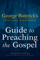 George Buttrick's Guide to Preaching the Gospel 1791001742 Book Cover