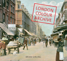 London Colour Archive 1848682220 Book Cover