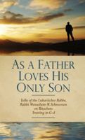 As a Father Loves His Only Son 0983125023 Book Cover