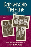 Dangerous Medicine 1732603626 Book Cover