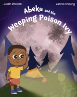 Abeku and the Weeping Poison Ivy 1069028487 Book Cover
