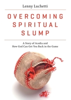 Overcoming Spiritual Slump 1628249072 Book Cover
