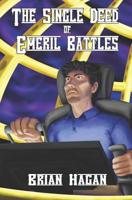 The Single Deed of Emeril Battles 1448603153 Book Cover