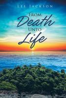 From Death Unto Life 1644920824 Book Cover