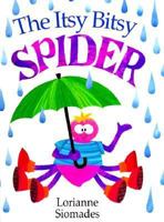 The Itsy Bitsy Spider 1563979691 Book Cover