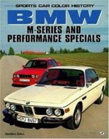 BMW M-Series and Performance Specials (Sports Car Color History) 0760301719 Book Cover