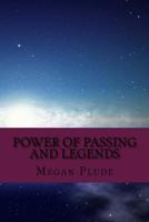 Power of Passing and Legends: Sequel to Passing Through 1535447583 Book Cover