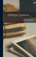 Opera Omnia ...... 1018668365 Book Cover