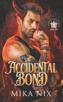 Accidental Bond (Damned Mercenaries) B0FJRNSJ4P Book Cover