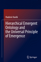 Hierarchical Emergent Ontology and the Universal Principle of Emergence 3030981479 Book Cover
