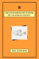 The Extraordinary Pupfish of Calaveras County 0595492606 Book Cover