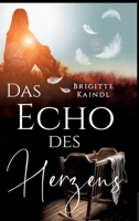 Das Echo des Herzens (German Edition) 3347486919 Book Cover