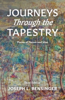 Journeys Through the Tapestry: Poems of Nature and Man 1737704587 Book Cover
