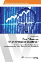 Das Dilemma Finanztransaktionssteuer 3639874994 Book Cover