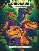 Dinosaur Coloring Book - Fun and Detailed Drawings B0C2SM7VQZ Book Cover