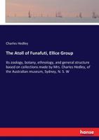 The Atoll of Funafuti, Ellice Group 3337315364 Book Cover