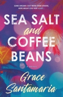 Sea Salt and Coffee Beans 1998672042 Book Cover
