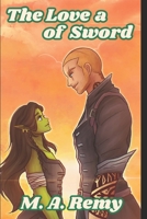 The Love of a Sword B0F1DX7JCL Book Cover