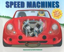 Speed Machines (A Pop-Up Book With Moving Gears) 1581173237 Book Cover