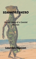 Seashore Shero: Untold Story of a Coastal Woman B0FDXTXZLW Book Cover