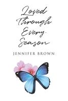 Loved Through Every Season 1098068483 Book Cover