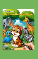 Kindern Kritzelbuch: Kritzeln und Ausmalen (German Edition) B0F1N49GJP Book Cover