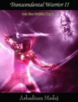 Transcendental Warrior II Let the Battle Begin 0976950715 Book Cover