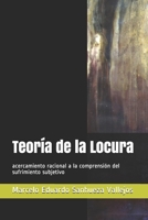 Teor�a de la Locura: acercamiento racional a la comprensi�n del sufrimiento subjetivo B08KWVWX6C Book Cover