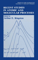 Recent Studies in Atomic and Molecular Processes 0306426870 Book Cover