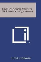 Psychological Studies Of Religious Questions 1162966424 Book Cover