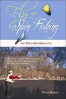 Fly and Spin Fishing for River Smallmouths 1893272095 Book Cover