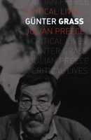 Günter Grass (Critical Lives) 1780239017 Book Cover