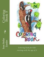 Coloring Book 5: Coloring Book for Kids Starting with the Age of 3 1726332004 Book Cover