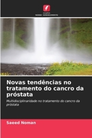 Novas tendências no tratamento do cancro da próstata (Portuguese Edition) 6208353661 Book Cover
