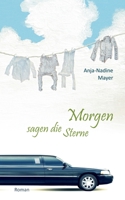 Morgen sagen die Sterne 3739240369 Book Cover