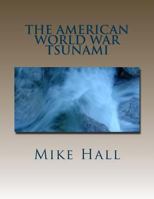 The American World War: Tsunami 1497382521 Book Cover
