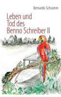 Leben und Tod des Benno Schreiber II 3732272559 Book Cover