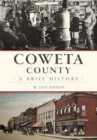 Coweta County: A Brief History 1467136697 Book Cover