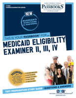 Medicaid Eligibility Examiner II, III, IV (C-4925): Passbooks Study Guide 1731849257 Book Cover