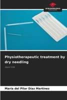 Physiotherapeutic treatment by dry needling 6208285569 Book Cover