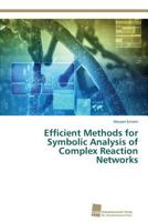Efficient Methods for Symbolic Analysis of Complex Reaction Networks 3838139704 Book Cover