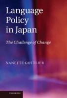 Language Policy in Japan: The Challenge of Change 110700716X Book Cover