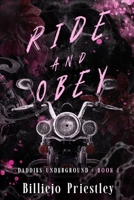 Ride And Obey (Dirty Daddies' Underground) 1918608024 Book Cover