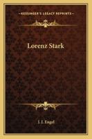 Lorenz Stark: A Characteristic Picture of a German Family, Volume 2 1378428455 Book Cover