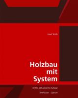 Holzbau mit System: Tragkonstruktion und Schichtaufbau der Bauteile (German Edition) 3035621071 Book Cover