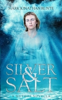 Silver and Salt 1778101879 Book Cover