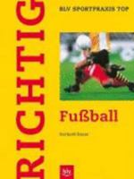 Richtig Fussball 3405159881 Book Cover