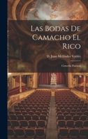 Las Bodas de Camacho el Rico: Comedia pastoral 1021956678 Book Cover