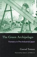 The Green Archipelago: Forestry in Pre-Industrial Japan 0821412558 Book Cover